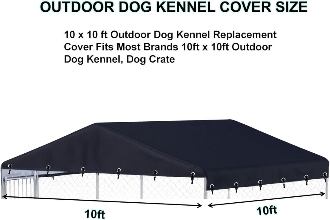 Outdoor Replacement Dog Kennel Cover 10' x 10' Kennel Covers Black