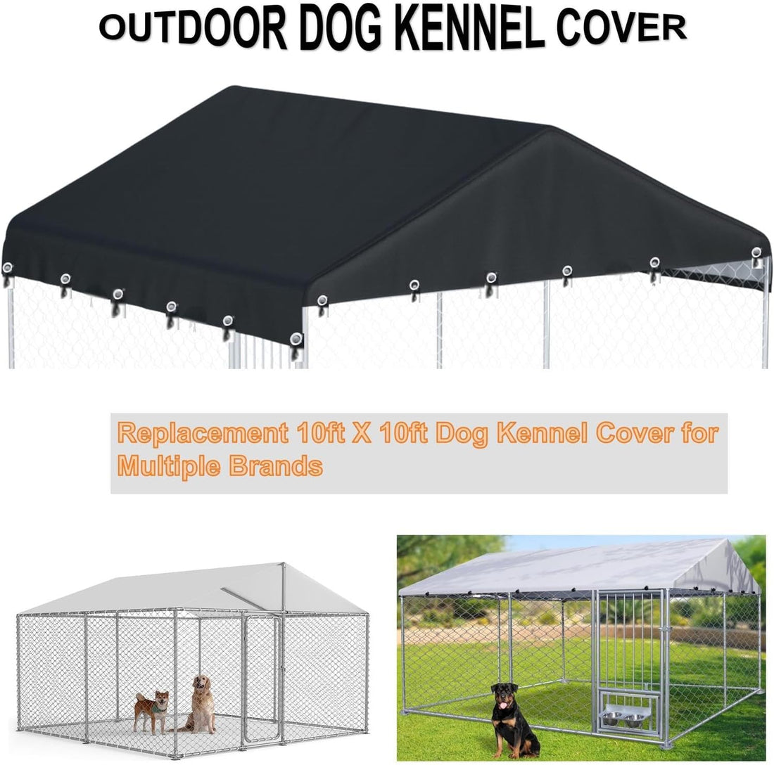 Outdoor Dog Kennel Cover 10'W x 10'L Replacement Covers