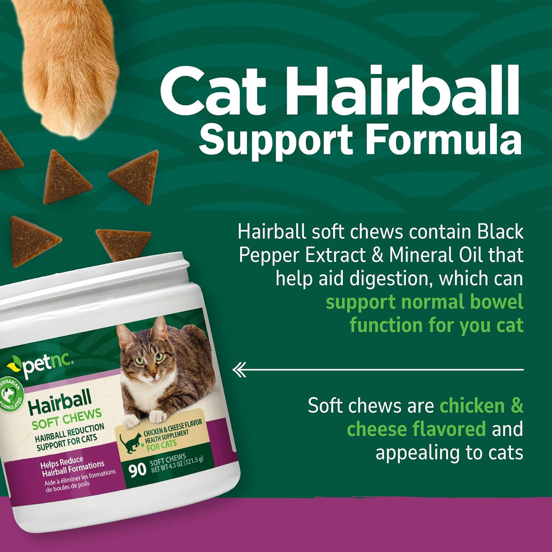 PetNC Hairball Soft Chews for Cats, Chicken & Cheese, 90 Count